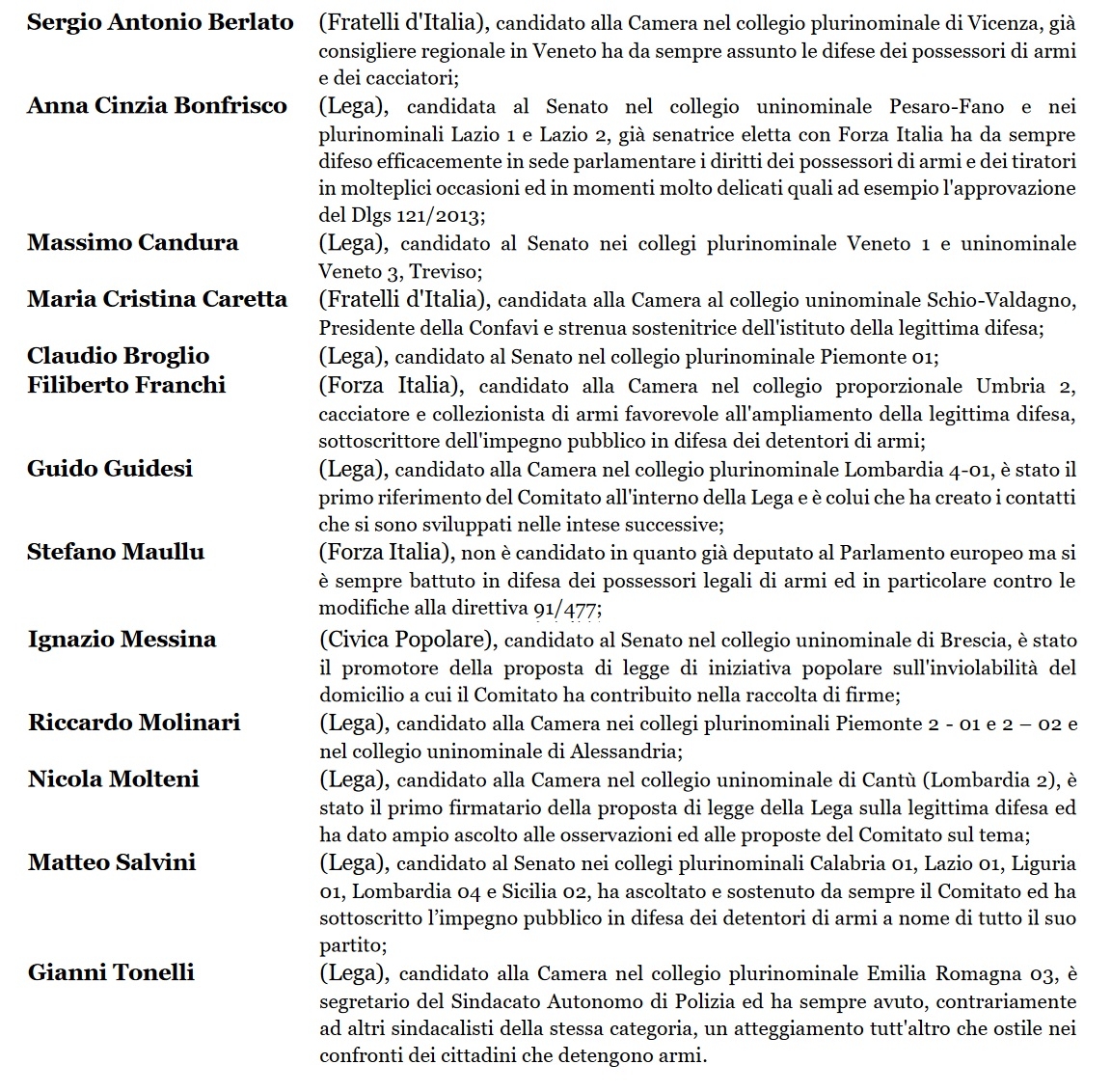 Elezioni 2018: le valutazioni politiche del Comitato Direttiva 477 La lista dei candidati che si sono disponibili al confronto o che hanno sottoscritto l'impegno pubblico promosso dal Comitato Direttiva 477