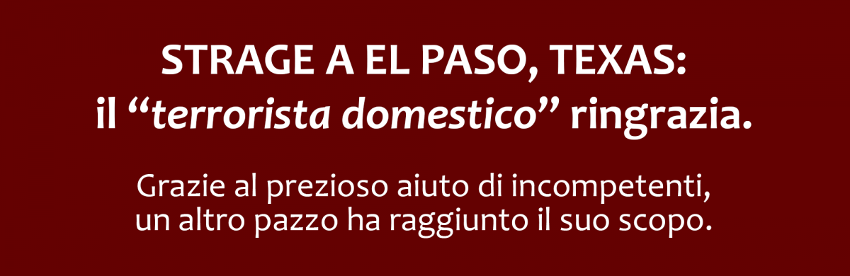 Strage a El Paso, Texas: l&#039;assassino ringrazia