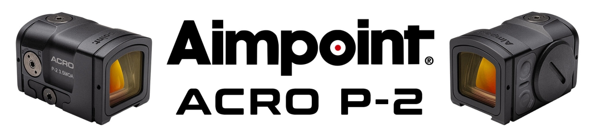 The Aimpoint ACRO P-2 and the UK Alternative Individual Weapon System