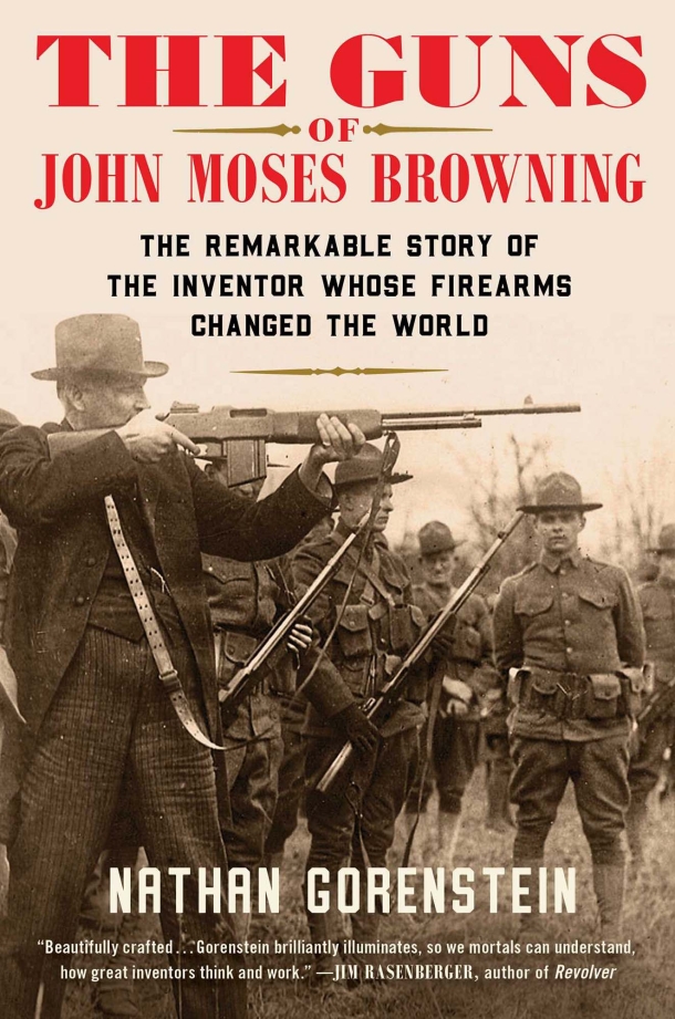 Books: The Guns of John Moses Browning Books: The Guns of John Moses Browning