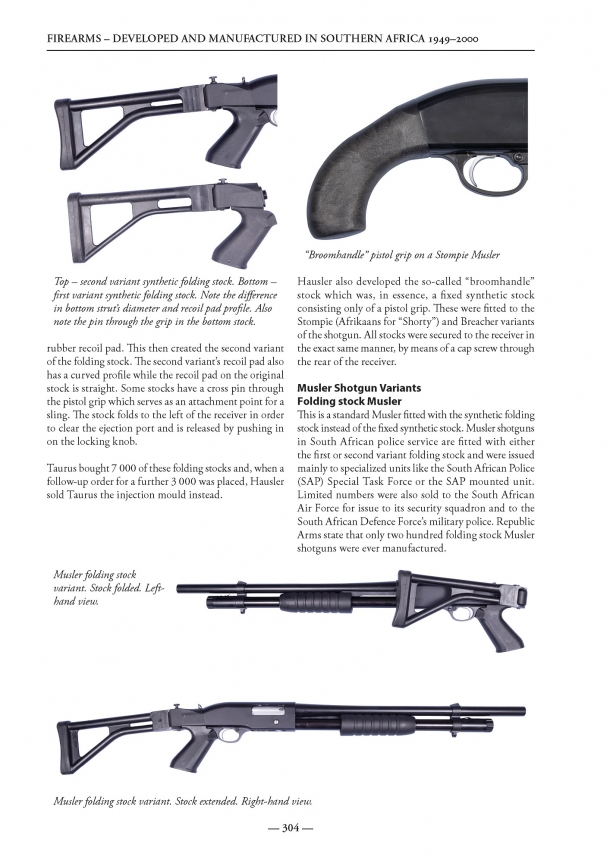 Firearms Developed and Manufactured in Southern Africa 1949-2000: un trattato eccezionale! L'associazione collezionisti d'armi e munizioni di Pretoria ha lavorato per otto anni e mezzo per raccogliere le informazioni necessarie
