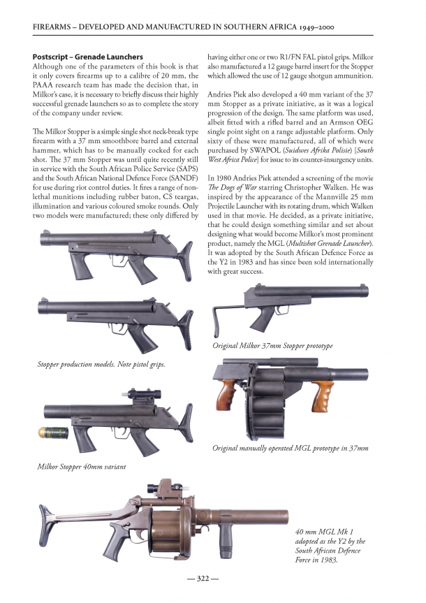 Firearms Developed and Manufactured in Southern Africa 1949-2000: un trattato eccezionale! Il libro è ricco di interessantissimi excursus su armi che esulano dalla trattazione, come approfondimento