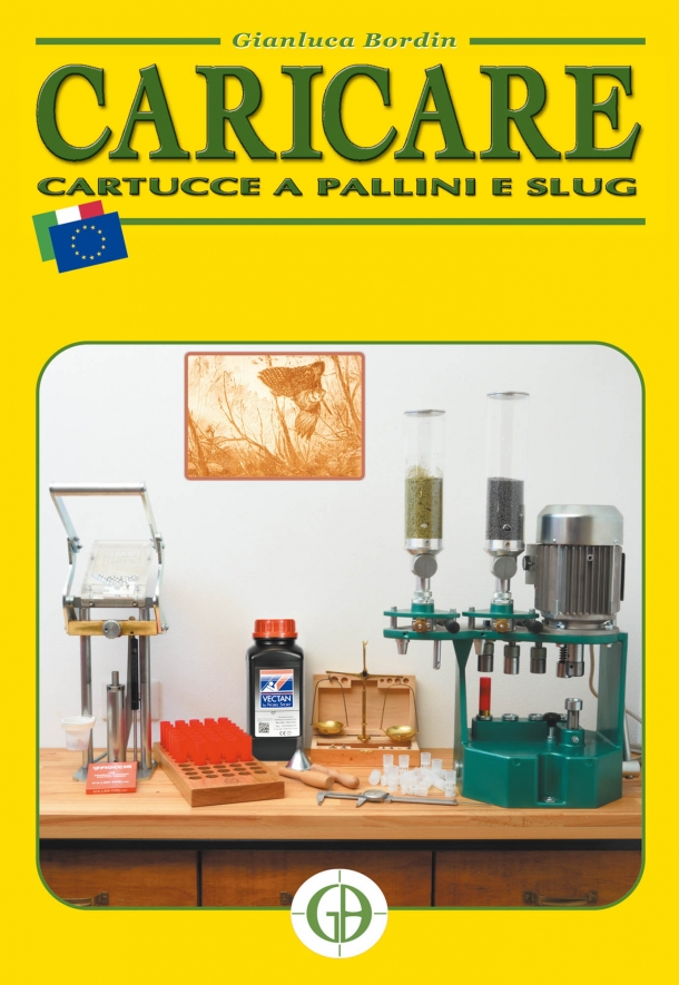 Libri: Caricare cartucce a pallini e slug Libri: Caricare cartucce a pallini e slug